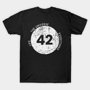 42 Life The Universe Everything T-Shirt